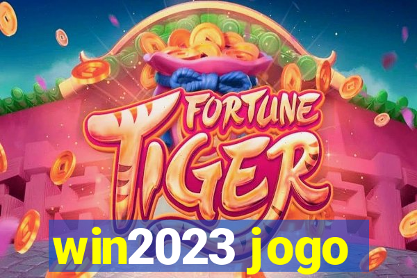 win2023 jogo